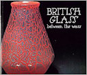 British Glass Between the Wars 1987