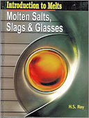 Molten Salts Slags and Glasses 2006